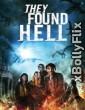 They Found Hell 2015 Dual Audio (ORG) [Hindi+English] Hollywood Hindi Dubbed Movie Download